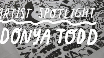 Artist Spotlight - Donya Todd