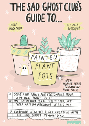 *NEW WORKSHOP* The Sad Ghost Club's Guide To Painting Plant Pots